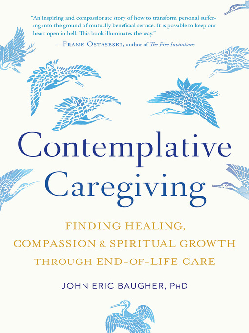 Title details for Contemplative Caregiving by John Eric Baugher - Available